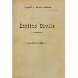 Diritto civile. Successioni. UNITO A: Diritto civile. (Successioni testamentarie). Anno …