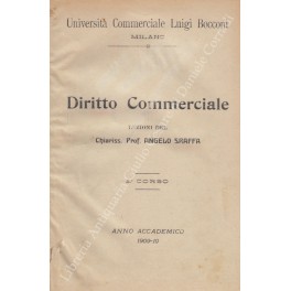 Diritto commerciale. Lezioni. Secondo corso. Anno accademico 1909-10. (Raccolte da …