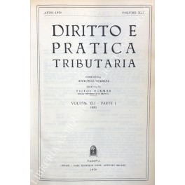 Diritto e Pratica Tributaria. Diretta da Victor Uckmar. Vol. XLI …