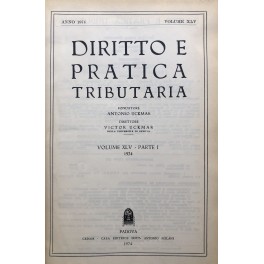 Diritto e Pratica Tributaria. Diretta da Victor Uckmar. Vol. XLV …
