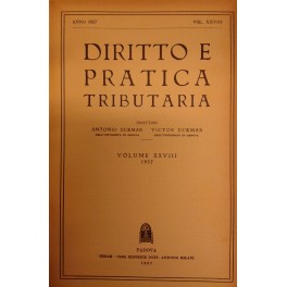 Diritto e Pratica Tributaria. Diretta da Victor Uckmar. Vol. XXVIII …