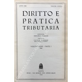 Diritto e Pratica Tributaria. Diretta da Victor Uckmar. Vol. XXXIII …
