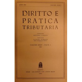 Diritto e Pratica Tributaria. Diretta da Victor Uckmar. Vol. XXXIV …