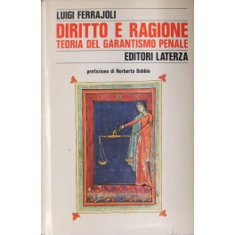 Diritto e ragione. Teoria del garantismo penale. Prefazione di Norberto …