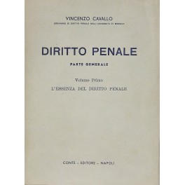 Diritto penale. Parte generale. Vol. I - L'essenza del diritto …