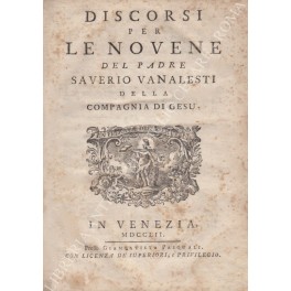 Discorsi per le novene del padre Saverio Vanalesti della Compagnia …