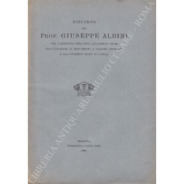 Discorso del Prof. Giuseppe Albini per l'apertura dell'anno accademico 1921-22 …