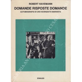 Domande risposte domande. Autobiografia di uno scienziato marxista