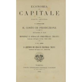 Economia del capitale Il costo di produzione (Jannaccone). Monopoli e …