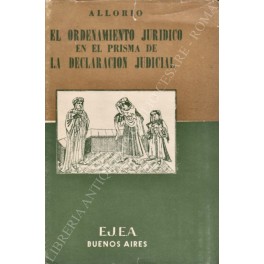 El ordenamento juridico en el prisma de la declaration judicial. …