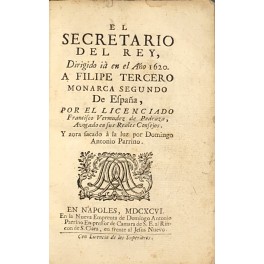 El secretario del rey, dirigido ia en el ano 1620. …