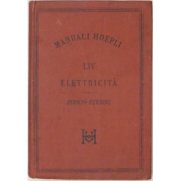 Elettricità. Traduzione di Rinaldo Ferrini. Con 32 incisioni