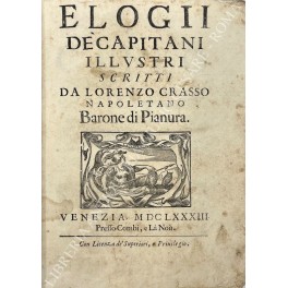 Elogii di capitani illustri scritti da Lorenzo Crasso napoletano Barone …