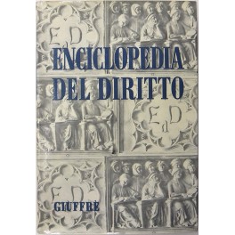 Enciclopedia del diritto. Vol. XVII - Fav-Form. Diretta da Francesco …