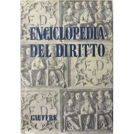 Enciclopedia del diritto. Vol. XXI - Inch-Interd. Diretta da Francesco …