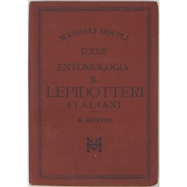 Entomologia II - Lepidotteri italiani. Con 149 incisioni