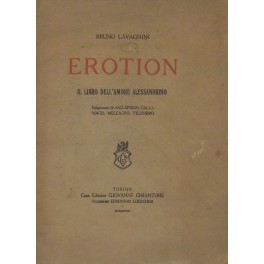 Erotion. Il libro dell'amore alessandrino. Epigrammi di Asclepiade Callimaco Meleagro …