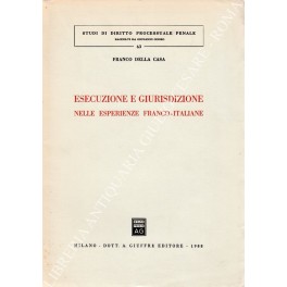 Esecuzione e giurisdizione nelle esperienze franco-italiane