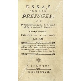 Essai sur les prejuges, ou De l'influence des opinions sur …