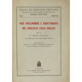 Fase preliminare e dibattimento nel processo civile inglese. Prefazione di …