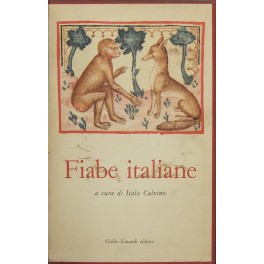 Fiabe italiane. Raccolte dalla tradizione popolare durante gli ultimi cento …