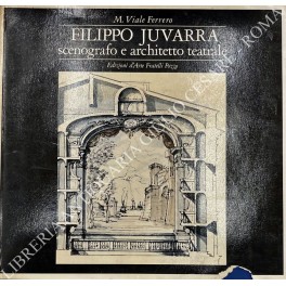 Filippo Juvarra scenografo e architetto teatrale. Prefazione di Giulio Carlo …