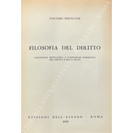 Filosofia del diritto. Concezione speculativa e concezione dommatica del diritto …