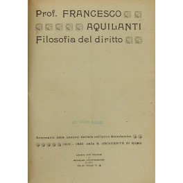 Filosofia del diritto. Sommario delle lezioni dettate nell'anno Accademico 1919-1920 …