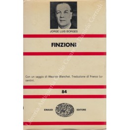 Finzioni. Con un saggio di Maurice Blanchot. Traduzione di Franco …