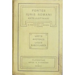 Fontes iuris romani antejustiniani. Pars Prima - Leges. Edidit notisque …