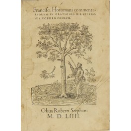 Francisci Hotomani commentariorum in orationes M.T. Ciceronis volume primum (unico …