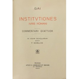 Gai. Institutiones iuris romani. Commentarii quattuor in usum scholarum edidit …