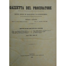Gazzetta del Procuratore. Rivista critica di legislazione e di giurisprudenza. …