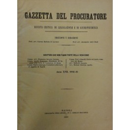 Gazzetta del Procuratore. Rivista critica di legislazione e di giurisprudenza. …