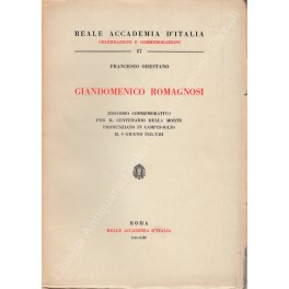 Giandomenico Romagnosi. Discorso commemorativo per il centenario della morte pronunziato …