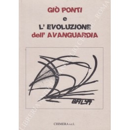 Gio Ponti e l'evoluzione dell'Avanguardia. Mostra 29 Settembre - 29 …