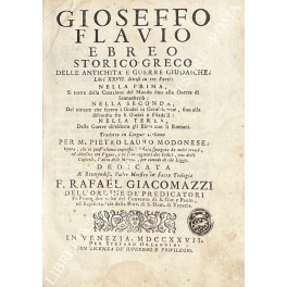 Gioseffo Flavio ebreo storico greco. Delle antichita e guerre giudaiche. …