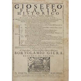 Gioseffo Flavio historico. Delle Antichità e Guerre Giudaiche diviso in …