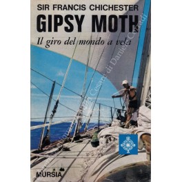 Gipsy Moth. Il giro del mondo a vela. Traduzione e …
