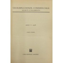Giurisprudenza Commerciale. Società e fallimento. Anno V - 1978