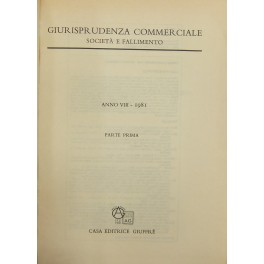 Giurisprudenza Commerciale. Societa e fallimento. Anno VIII - 1981