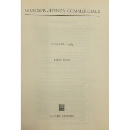 Giurisprudenza Commerciale. Societa e fallimento. Anno XII - 1985