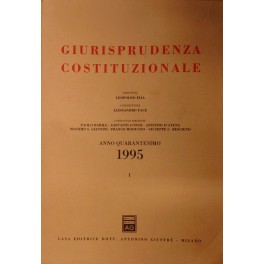 Giurisprudenza Costituzionale. Fondata da Carlo Esposito, Massimo Severo Giannini, Costantino …