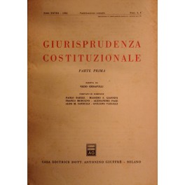 Giurisprudenza Costituzionale. Fondata da Carlo Esposito, Massimo Severo Giannini, Costantino …