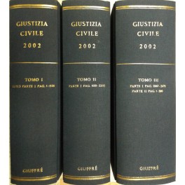 Giustizia Civile. Rivista mensile di giurisprudenza. Anno LII - 2002. …