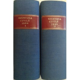 Giustizia Civile. Rivista mensile di giurisprudenza. Anno XXXVI - 1986. …