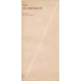 Gli incorporati. In memoria di Franco Antolini