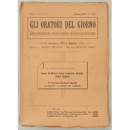Gli oratori del giorno. Rassegna mensile d'eloquenza. Anno I, Numero …