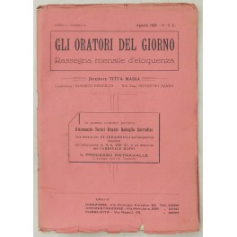Gli oratori del giorno. Rassegna mensile d'eloquenza. Anno I, Numero …