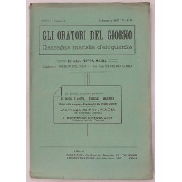 Gli oratori del giorno. Rassegna mensile d'eloquenza. Anno I, Numero …